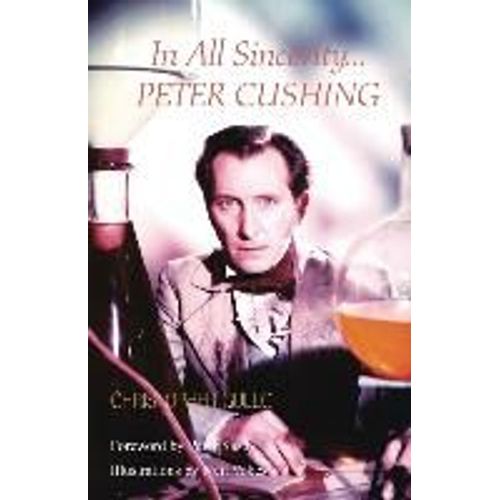 In All Sincerity, Peter Cushing