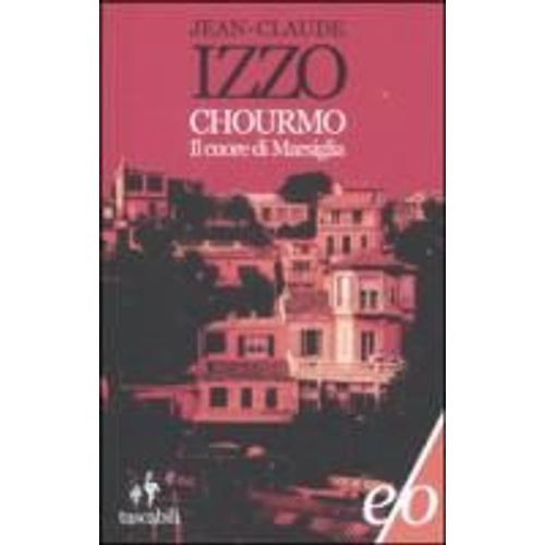 Chourmo. Il Cuore Di Marsiglia