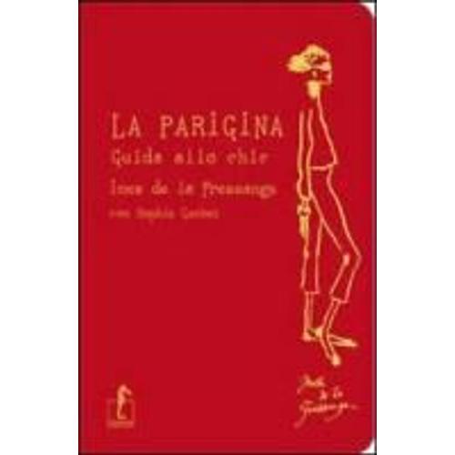 La Parigina. Guida Allo Chic