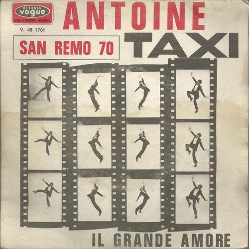 San Remo 1970 : Taxi (Argenio - Coeti - Panzeri - Arrigoni) 3'55 / Il Grande Amore (Antoine) 2'20