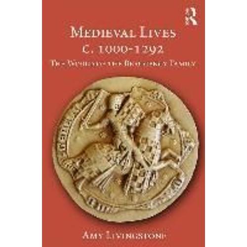 Medieval Lives C. 1000-1292