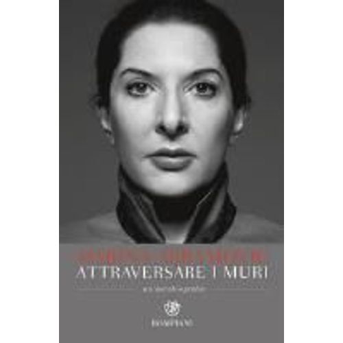 Attraversare I Muri. Un'autobiografia