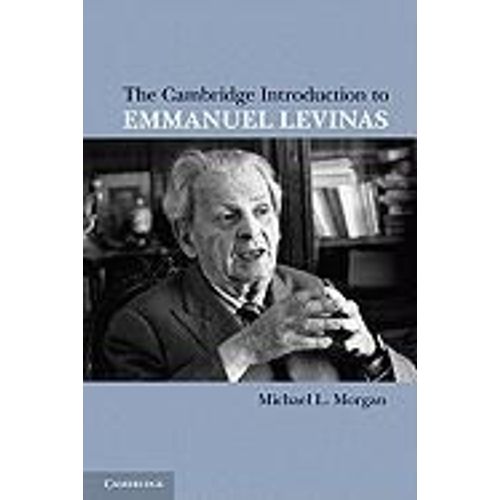 The Cambridge Introduction To Emmanuel Levinas