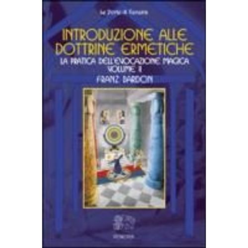 La Pratica Dell'evocazione Magica