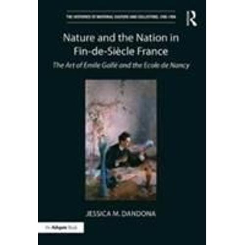 Nature And The Nation In Fin-De-Siecle France