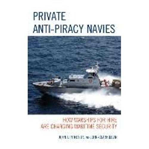 Private Anti-Piracy Navies