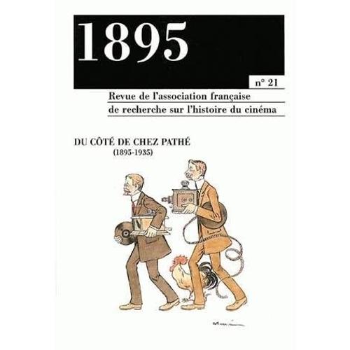 1895 N°21 Du Côté De Chez Pathé, 1895-1935