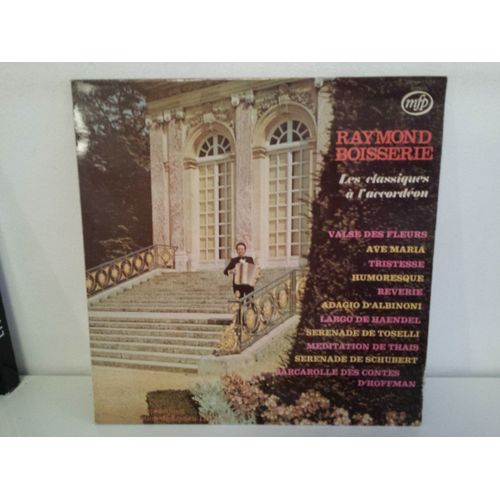 Raymond Boisserie - Les Classiques De L Accordeon - Edition Mfp - Lot De Un Disque Vinyl