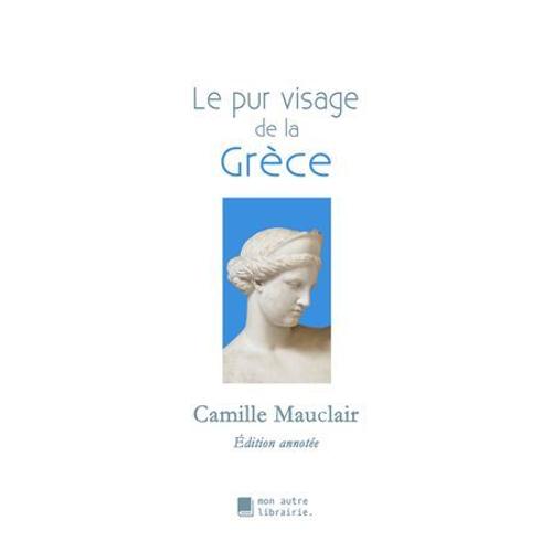 Le Pur Visage De La Grèce