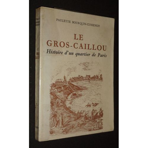 Le Gros-Caillou : Histoire D'un Quartier De Paris