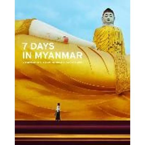 7 Days In Myanmar