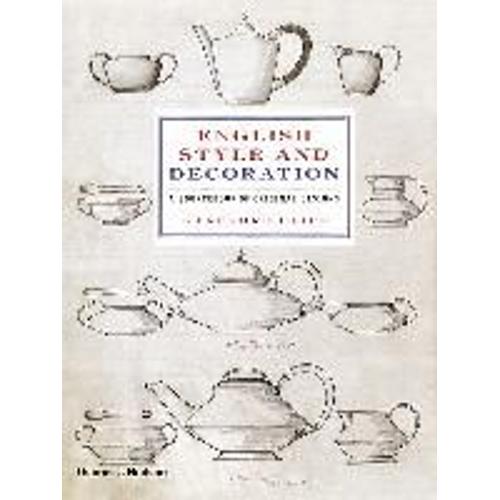 English Style And Decoration: A Sourcebook Of Original Designs