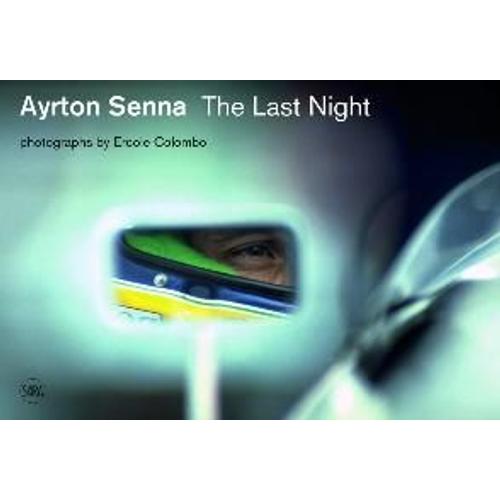 Ayrton Senna : Last Night