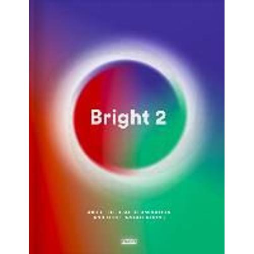 Bright 2: Architectural Illumination And Light Installations
