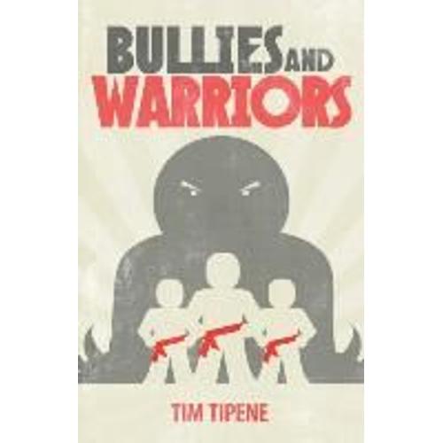 Bullies & Warriors