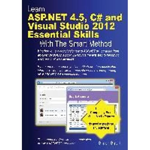 Learn Asp.Net 4.5, C# And Visual Studio 2012 Essential Skills With The Smart Method
