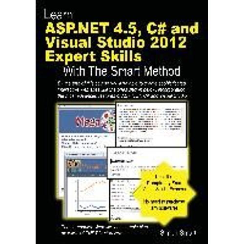 Learn Asp.Net 4.5, C# And Visual Studio 2012 Expert Skills With The Smart Method