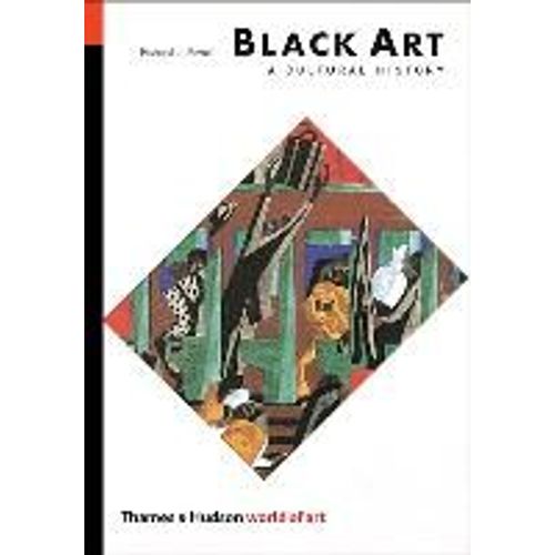 Black Art: A Cultural History (Rev)