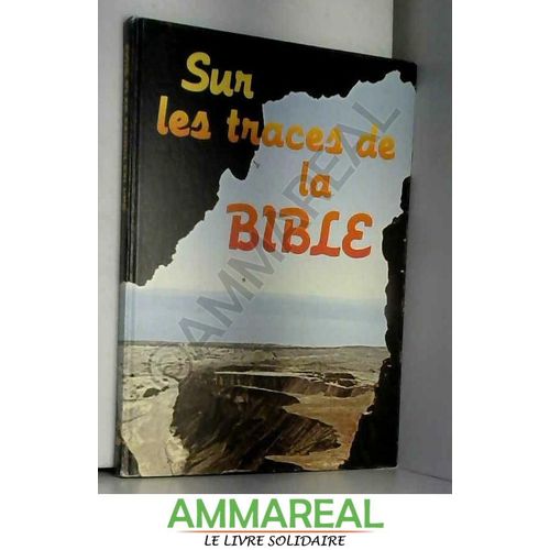 Sur Les Traces De La Bible