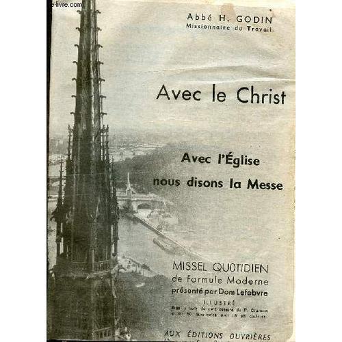 Avec Le Christ - Avec L'eglise Nous Disons La Messe - Missel Quotidien De Formule Moderne