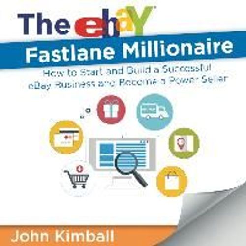 The Ebay Fastlane Millionaire