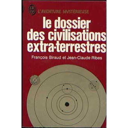 Le Dossier Des Civilisations Extra-Terrestres
