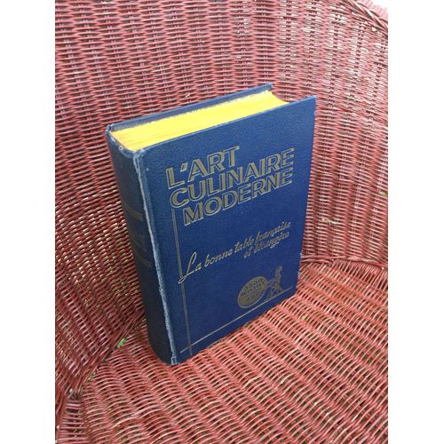L'art Culinaire Moderne. La Bonne Table Française Et Etrangere. 1948