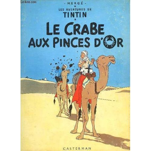 Les Aventures De Tintin - Le Crabe Aux Pinces D Or.