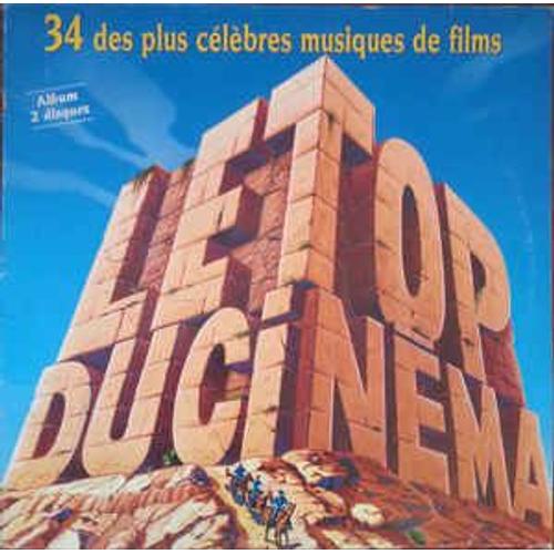 Le Top Du Cinéma - 34 Des Plus Célèbres Musiques E Films