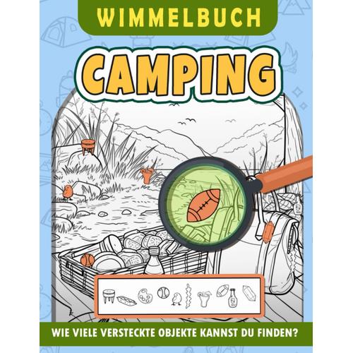 Camping Wimmelbuch: Suche Und Finde Das Versteckte Bild Im Camping-Puzzlesbuch, Puzzles Für Kinder, Jugendliche Und Erwachsene Zur Entspannung Und Als Geburtstagsgeschenke