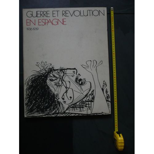 Guerre Et Révolution En Espagne 1936-1939 Port Folio 35 X 45 Cm Avec 4 Gravures De Picasso, 5 Gravures De Masson Et 6 Affiches Républicaines