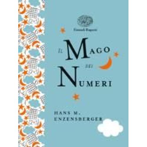 Enzensberger, H: Mago Dei Numeri. Un Libro Da Leggere Prima