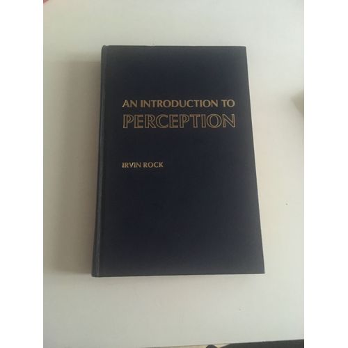 An Introduction To Perception (Irvin Rock)