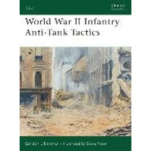 World War Ii Infantry Anti-Tank Tactics