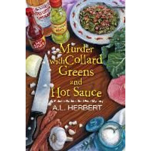 Murder With Collard Greens And Hot Sauce