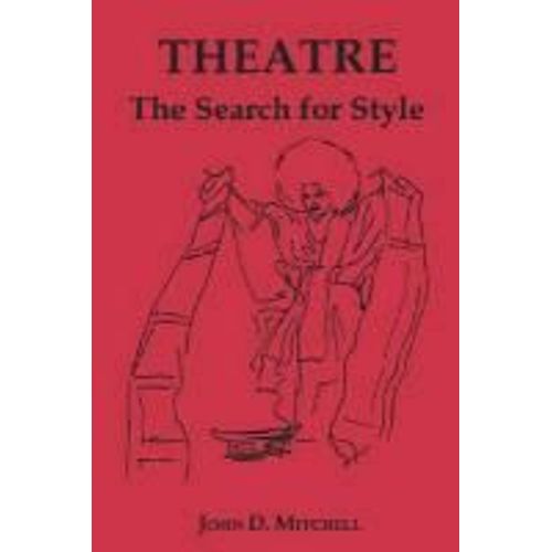 Theatre, The Search For Style
