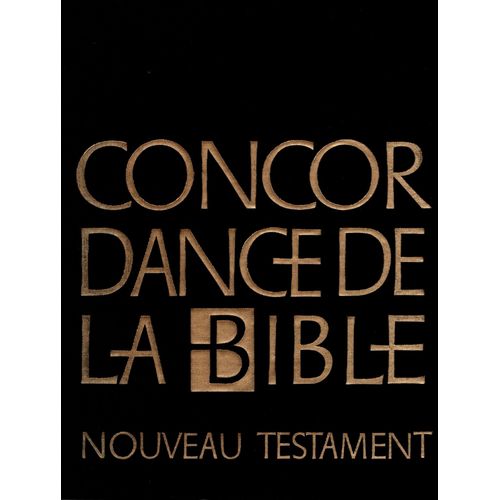 Concordance De La Bible - Nouveau Testament