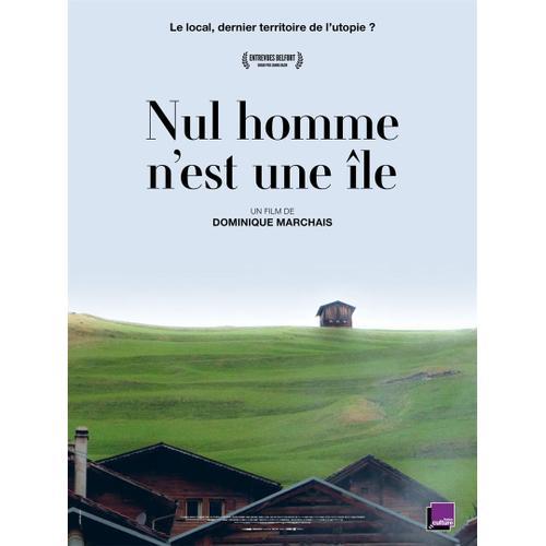 Nul Homme N'est Une Île - Véritable Affiche De Cinéma Pliée - Format 120x160 Cm - De Dominique Marchais - Documentaire - 2018