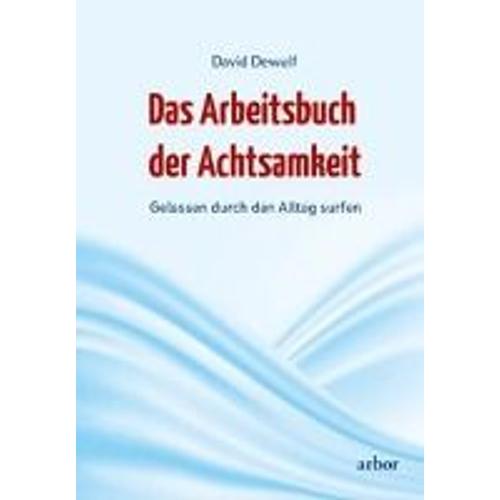 Das Arbeitsbuch Der Achtsamkeit