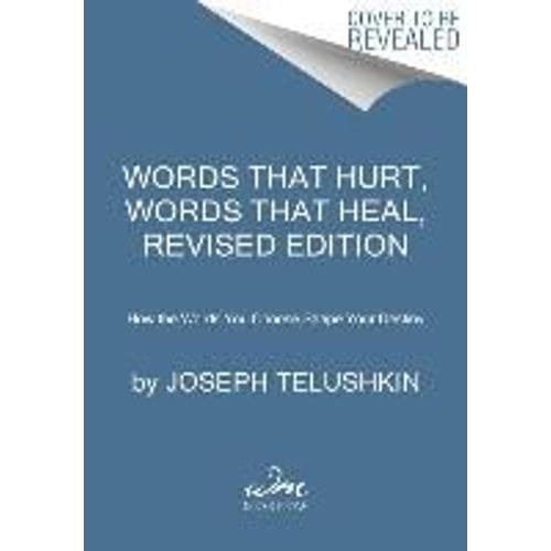 Words That Hurt, Words That Heal, Revised Edition