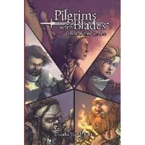 Pilgrims With Blades
