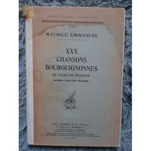 Maurice Emmanuel / Xxx Chansons Bourguignonnes Du Pays De Beaune + Etude / 1948