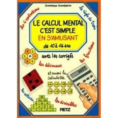 Le Calcul Mental, C'est Simple En S'amusant - De 10 À 14 Ans
