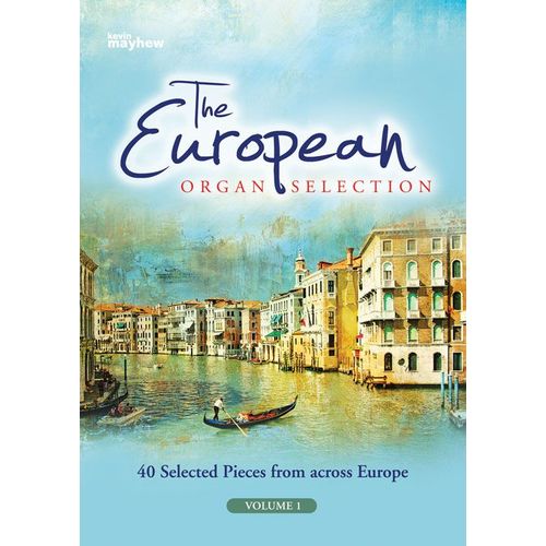 The European Organ Selection - Volume 1 / Recueil