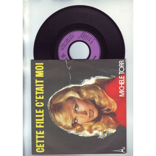 Disque 45 Tours Michele Torr "Cette Fille La C'etait Moi "