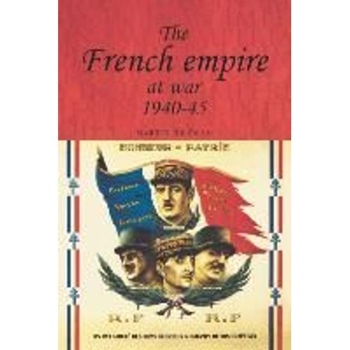 The French Empire At War, 1940-1945