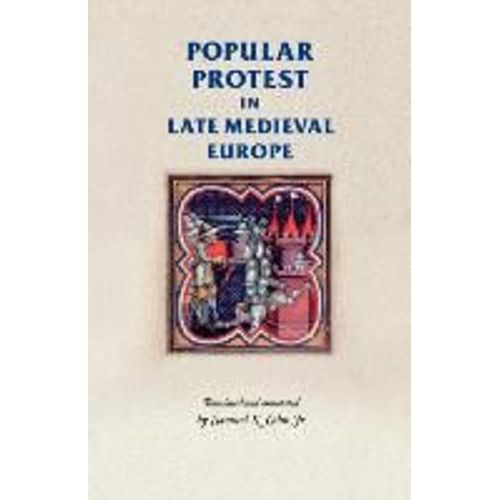 Popular Protest In Late-Medieval Europe