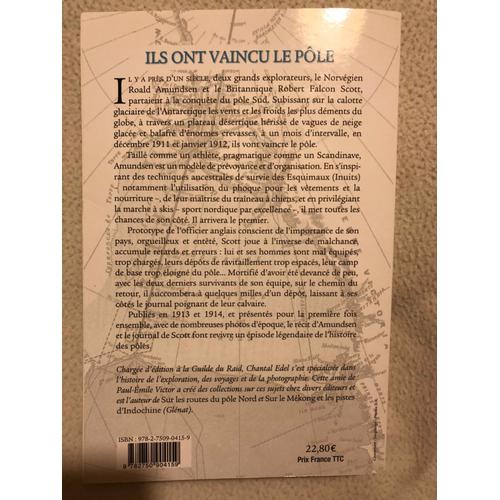 Ils Ont Vaincu Le Pôle - Récits De L'exploration Des Deux Découvreurs Du Pôle Sud (1910-1912)