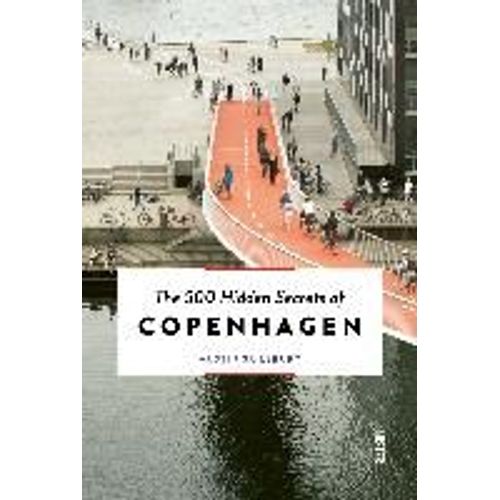 The 500 Hidden Secrets Of Copenhagen