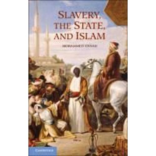 Slavery, The State, And Islam